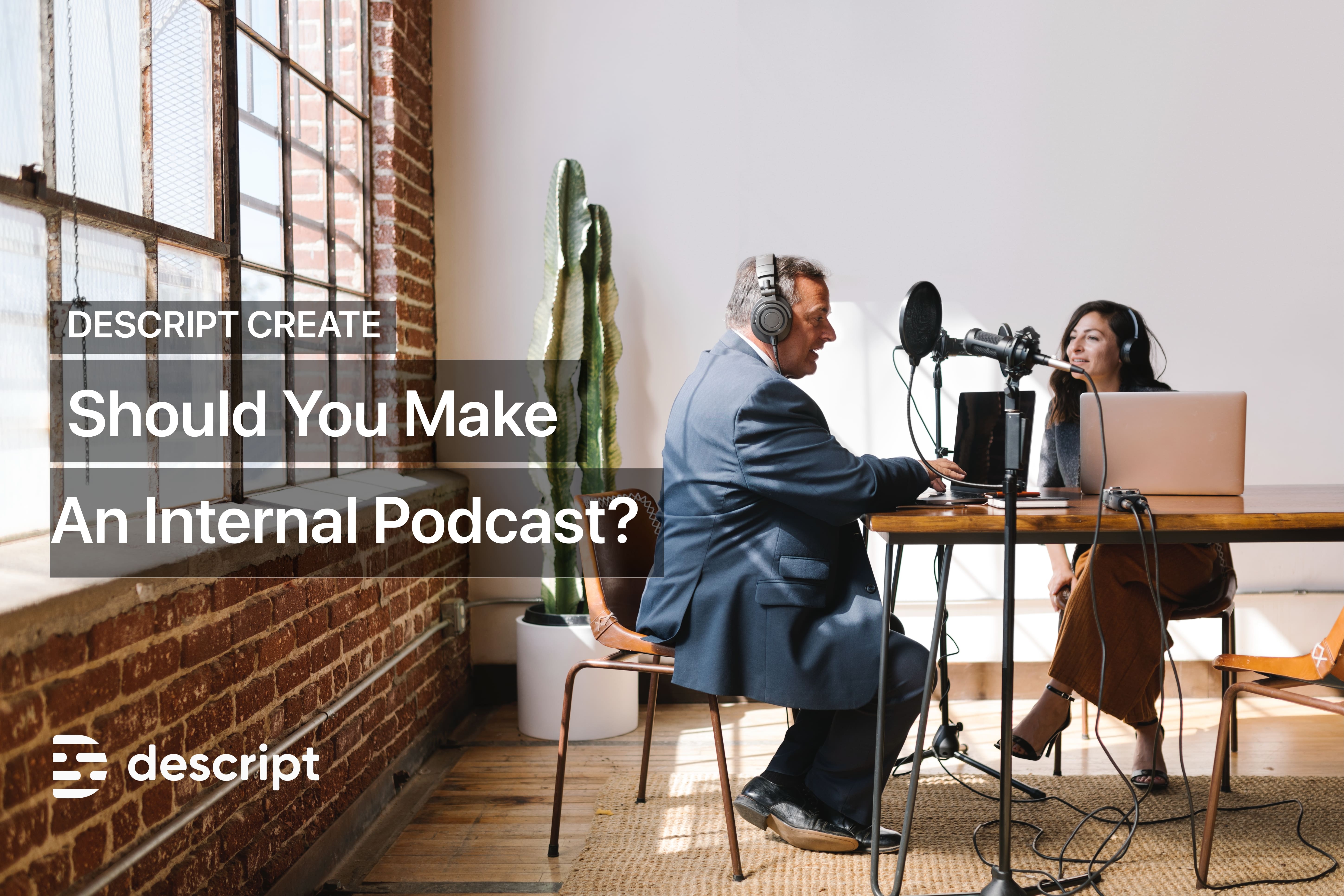 Should You Start An Internal Podcast? 3 Questions to Help You Decide